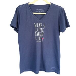 A6 Life is Good‎ Wine a Little Laugh a Lot Womens Crusher Tee Shirt
